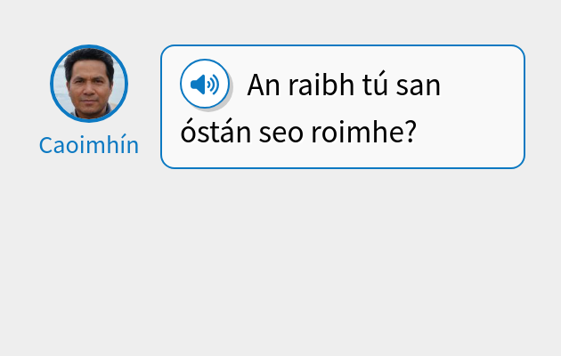 An raibh tú san óstán seo roimhe?