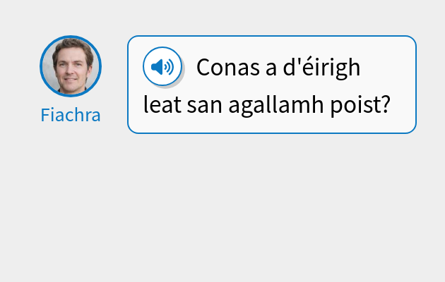 Conas a d'éirigh leat san agallamh poist?